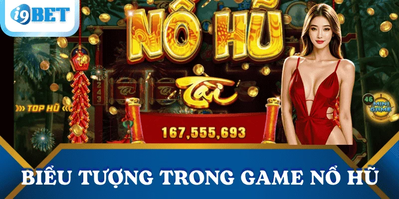 bieu-tuong-trong-game-no-hu