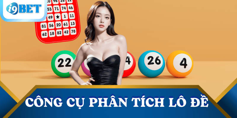 Cách dùng công cụ phân tích lô đề để thắng lớn 1 cong-cu-phan-tich-lo-de