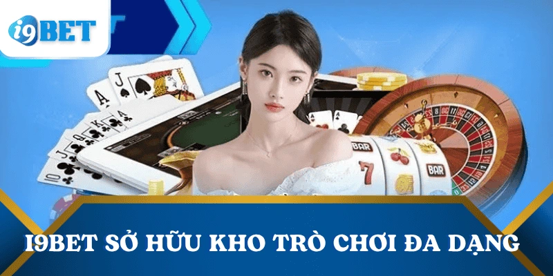 i9bet Chính Thức | Link Vào Mới Nhất - Đăng Ký Nhận Ưu Đãi 28 i9bet-kho-tro-choi-da-dang