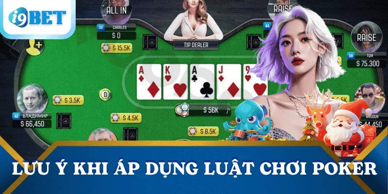 luat-choi-poker-luu-y-khi-ap-dung
