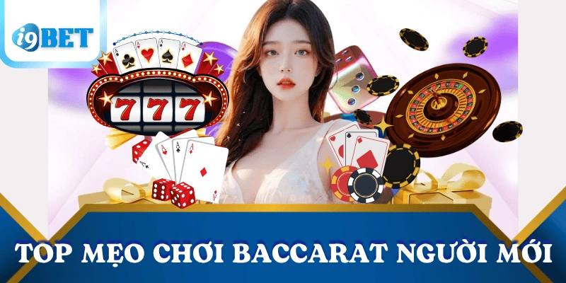Bật mí mẹo chơi baccarat từ cao thủ: Bí quyết thắng đều mỗi ngày 3 meo-choi-baccarat